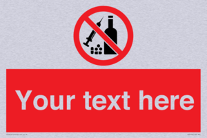 Custom No alcohol or drugs Sign